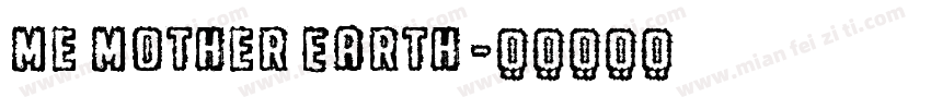 Me Mother Earth字体转换